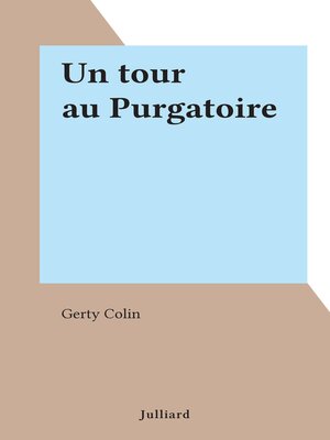 cover image of Un tour au Purgatoire